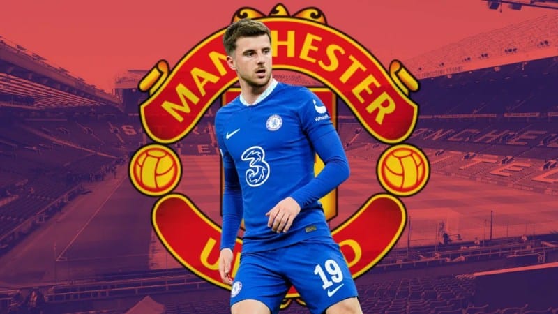 MU nỗ lực đưa Mason Mount về Old Trafford