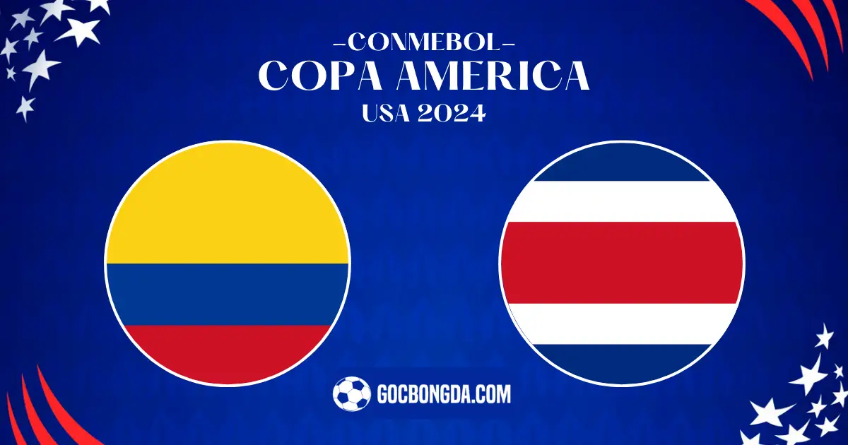 Nhận định Colombia vs Costa Rica 5h ngày 29/06: Nhuộm vàng đất Mỹ