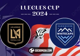 Nhận định, soi kèo Los Angeles FC vs Vancouver Whitecaps 9h30 ngày 31/7