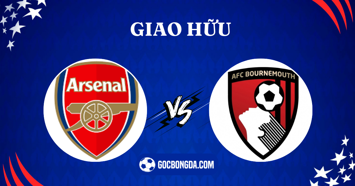 nhan dinh soi keo arsenal vs bournemouth 09h30 ngay 25 7