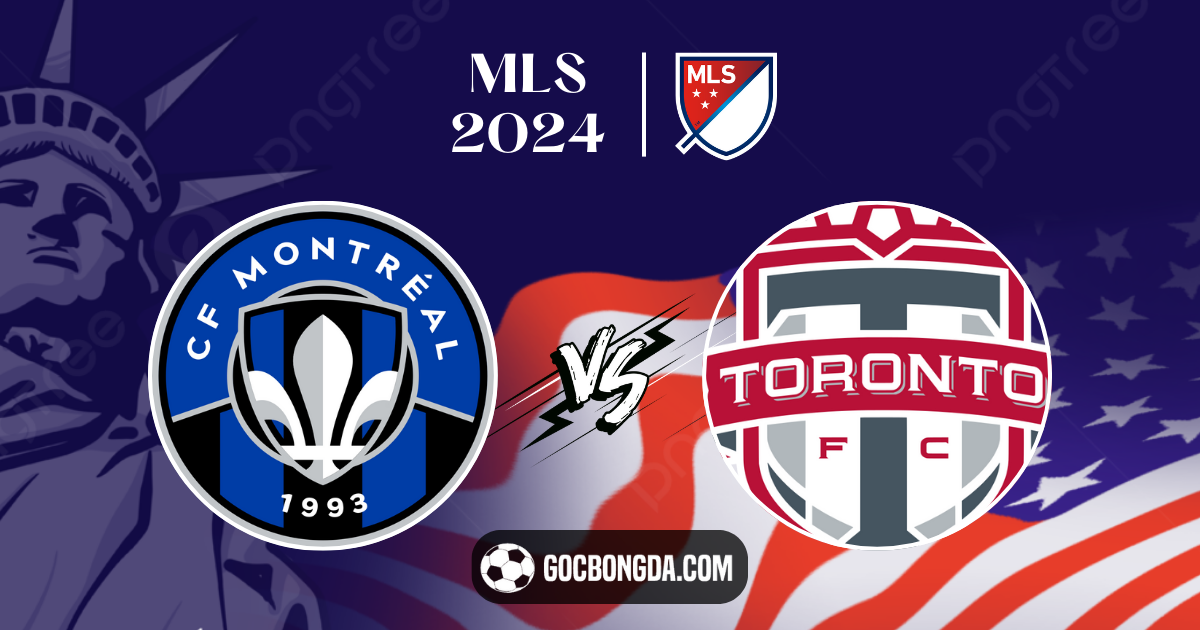 nhan dinh soi keo cf montreal vs toronto fc 06h30 ngay 21 7