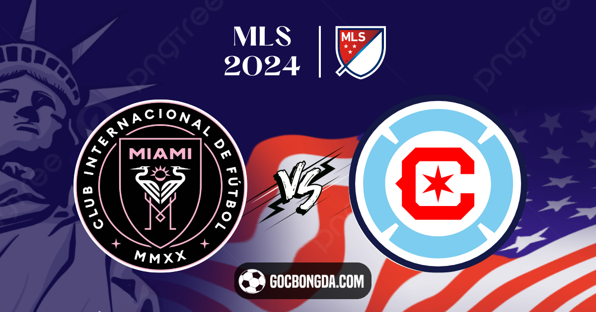 nhan dinh soi keo inter miami vs chicago fire 06h30 ngay 21 7