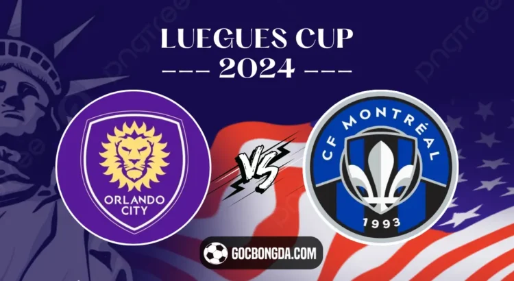 Nhận định, soi kèo Orlando City vs CF Montreal 7h ngày 27/7