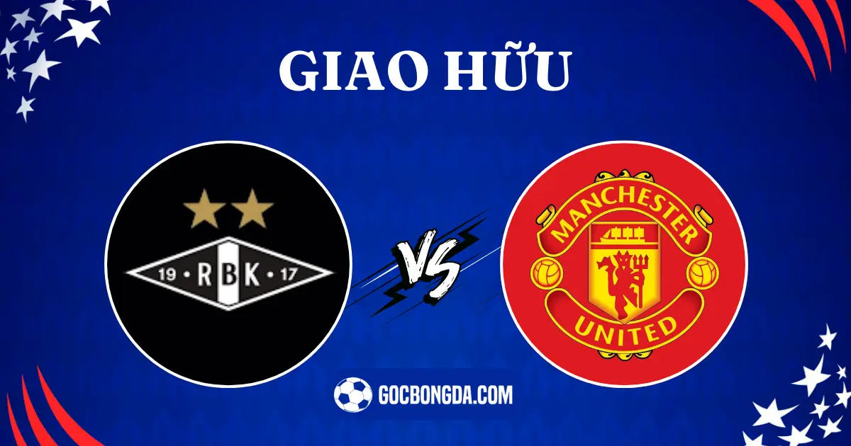 nhan dinh soi keo rosenborg vs man united 23h00 15 07