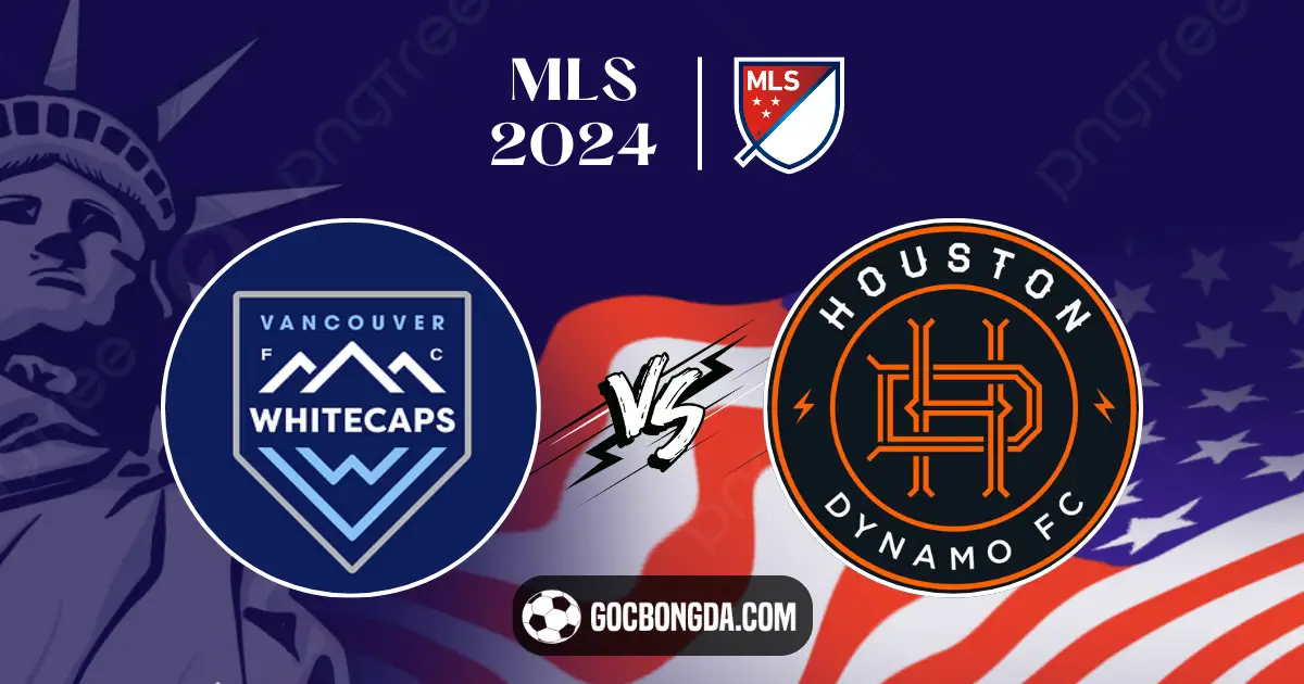 nhan dinh svancouver whitecaps vs houston dynamo 9h30 21 07