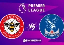 Nhận định, soi kèo Brentford vs Crystal Palace 20h ngày 18/8