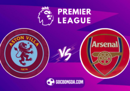 nhan dinh soi keo aston villa vs arsenal 23h30 ngay 24 8