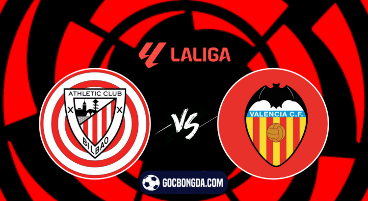 nhan dinh soi keo athletic bilbao vs valencia 00h00 ngay 29 8