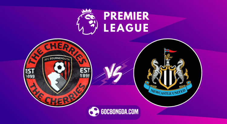 nhan dinh soi keo bournemouth vs newcastle 20h00 ngay 25 8