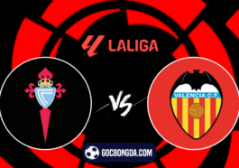 nhan dinh soi keo celta vigo vs valencia 00h00 ngay 24 8