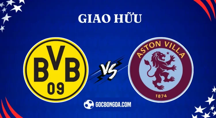 nhan dinh soi keo dortmund vs aston villa 22h 10 08