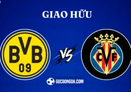 nhan dinh soi keo dortmund vs villarreal 23h30 06 08