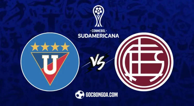 nhan dinh soi keo ldu quito vs lanus 7h30 15 08 2024