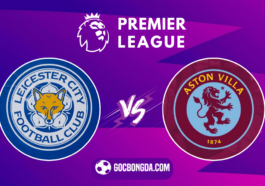 nhan dinh soi keo leicester vs aston villa 21h00 ngay 31 8