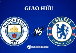 Nhận định, soi kèo Man City vs Chelsea 4h30 ngày 4/8