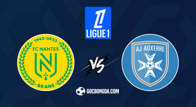 nhan dinh soi keo nantes vs auxerre 22h00 ngay 25 8