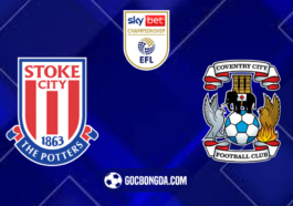 nhan dinh soi keo stoke city vs coventry 18h30 ngay 10 8