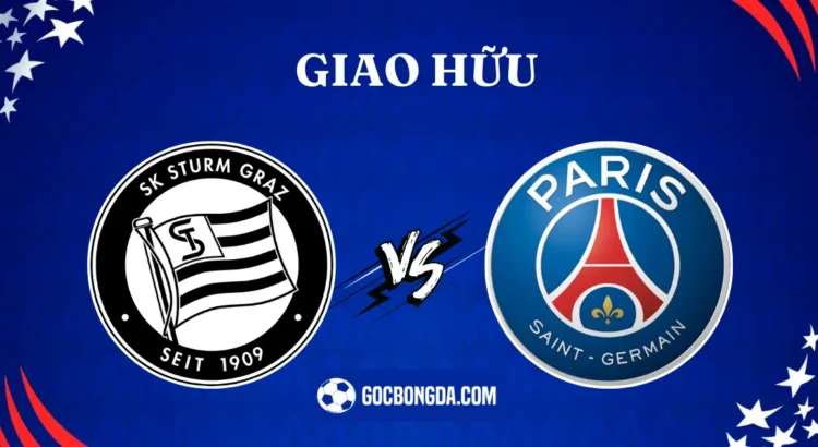 nhan dinh soi keo sturm graz vs psg 23h30 07 08 2024