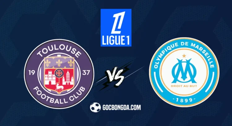 nhan dinh soi keo toulouse vs marseille 2h 01 09