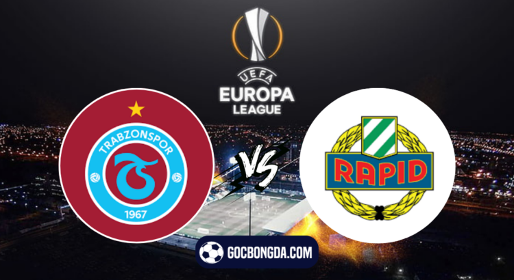 nhan dinh soi keo trabzonspor vs rapid wien 00h00 ngay 9 8