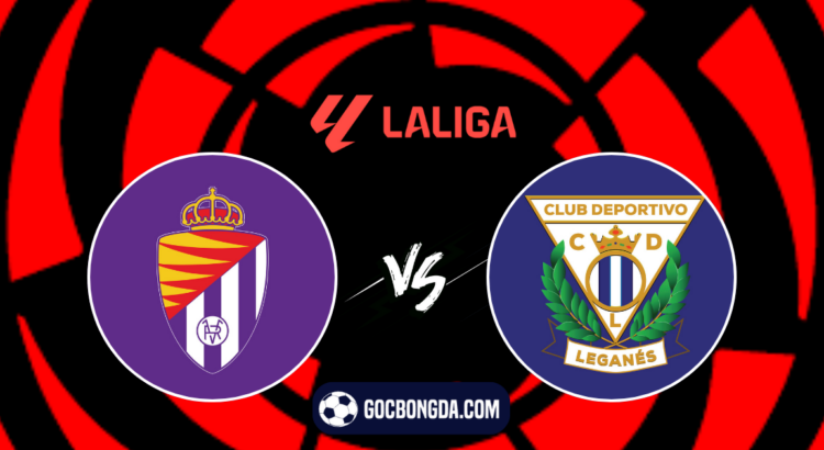 nhan dinh soi keo valladolid vs leganes 00h00 ngay 29 8