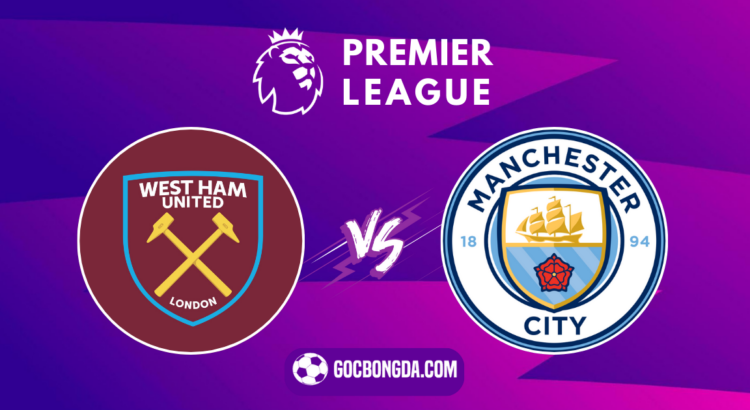 nhan dinh soi keo west ham vs man city 23h30 ngay 31 8