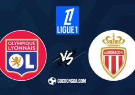 Nhận định, soi kèo Olympique Lyon vs AS Monaco 22h ngày 24/8