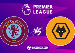 nhan dinh soi keo aston villa vs wolves 21h00 ngay 21 9