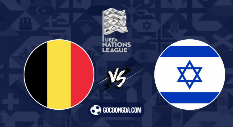 nhan dinh soi keo bi vs israel 01h45 ngay 7 9