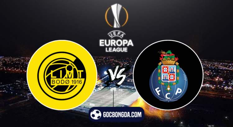 nhan dinh soi keo bodo glimt vs porto 23h45 ngay 25 9