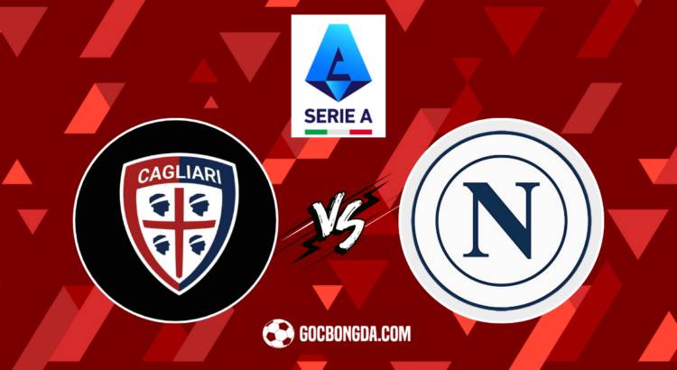 nhan dinh soi keo cagliari vs napoli 23h00 ngay 15 9