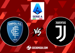 nhan dinh soi keo empoli vs juventus 23h00 ngay 14 9