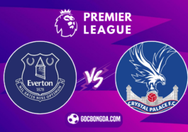 nhan dinh soi keo everton vs crystal palace 21h00 ngay 28 9