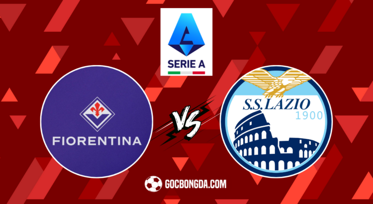 nhan dinh soi keo fiorentina vs lazio 17h30 ngay 22 9