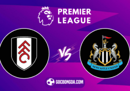 nhan dinh soi keo fulham vs newcastle 21h00 ngay 21 9