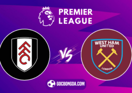 nhan dinh soi keo fulham vs west ham 21h00 ngay 14 9