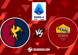 nhan dinh soi keo genoa vs as roma 17h30 ngay 15 9