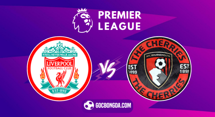 nhan dinh soi keo liverpool vs bournemouth 21h00 ngay 21 9