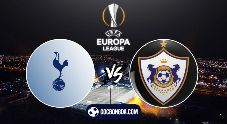 nhan dinh soi keo tottenham vs qarabag 02h00 ngay 27 9