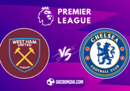 nhan dinh soi keo west ham vs chelsea 18h30 ngay 21 9