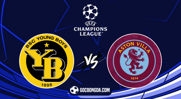 nhan dinh soi keo young boys vs aston villa 23h45 ngay 17 9