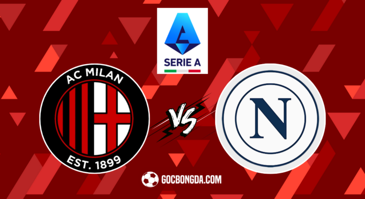 nhan dinh soi keo ac milan vs napoli 02h45 ngay 30 10