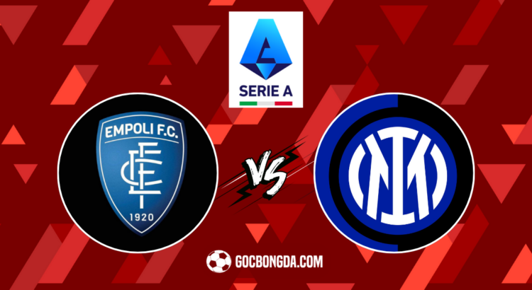 nhan dinh soi keo empoli vs inter milan 00h30 ngay 31 10