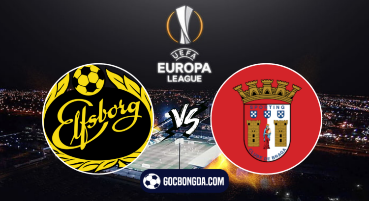 nhan dinh soi keo elfsborg vs braga 00h45 ngay 8 11