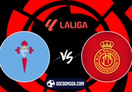 nhan dinh soi keo celta vigo vs mallorca 03h00 ngay 07 12