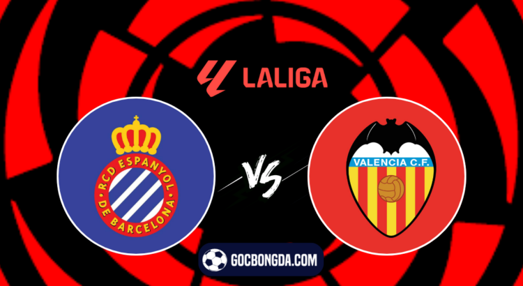 nhan dinh soi keo espanyol vs valencia 02h30 ngay 19 12