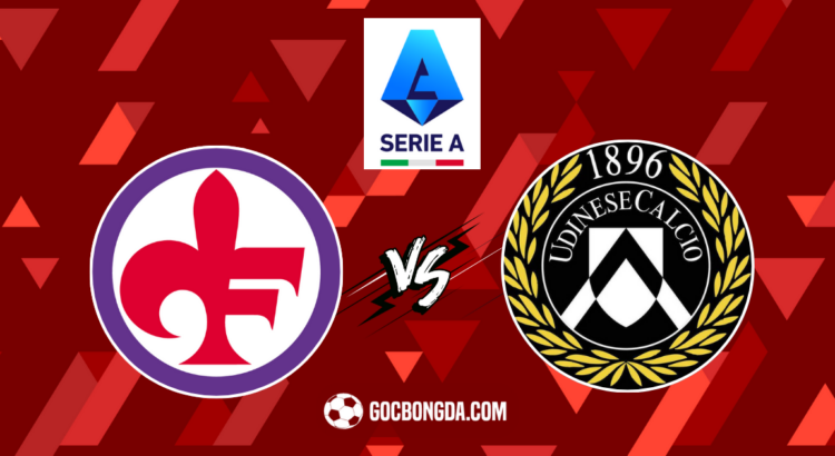 nhan dinh soi keo fiorentina vs udinese 00h30 ngay 24 12