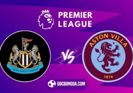 nhan dinh soi keo newcastle vs aston villa 22h 26 12