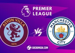 soi keo aston villa vs man city 19h30 21 12