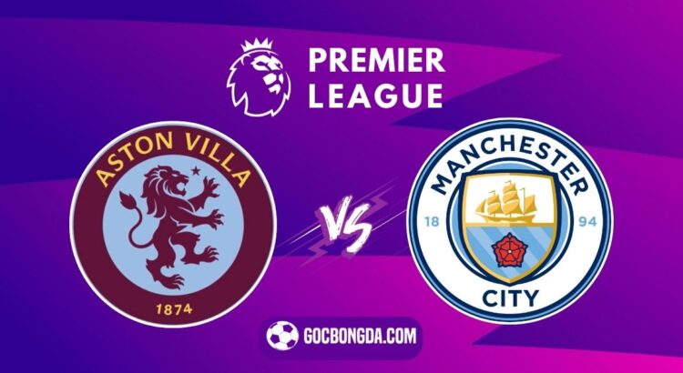 soi keo aston villa vs man city 19h30 21 12